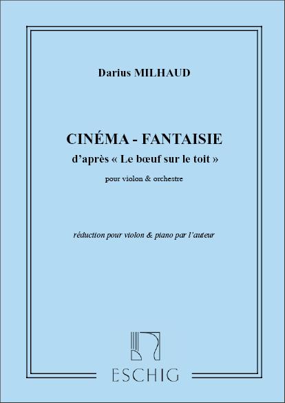 Cinéma-Fantaisie d'après Le boeuf sur le toit - Réduction pour violon & piano housle a klavír